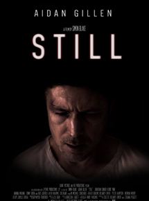 Affiche du film Still (2014) de Simon Blake Affiche du film Still (2014) de Simon Blake. Voir Still en streaming / torrent sur meilleurs-films.fr