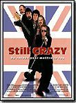 Affiche du film Still Crazy: De retour pour mettre le feu (1998) de Brian Gibson. Voir Still Crazy: De retour pour mettre le feu en streaming / torrent sur meilleurs-films.fr