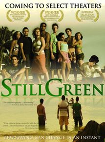 Affiche du film Still Green (2007) de Jon Artigo. Voir Still Green en streaming / torrent sur meilleurs-films.fr