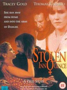 Affiche du film Stolen Innocence (1995) de Bill L. Norton Affiche du film Stolen Innocence (1995) de Bill L. Norton. Voir Stolen Innocence en streaming / torrent sur meilleurs-films.fr