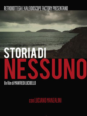 Affiche du court métrage Storia di Nessuno () de Manfredi Lucibello. Voir Storia di Nessuno en streaming / torrent sur meilleurs-films.fr
