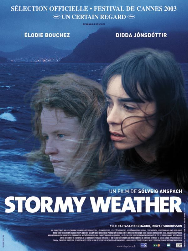 Affiche du film Stormy Weather (2003) de Solveig Anspach Affiche du film Stormy Weather (2003) de Solveig Anspach. Voir Stormy Weather en streaming / torrent sur meilleurs-films.fr