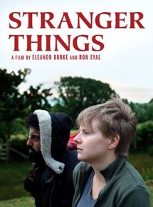 Affiche du film Stranger Things (2010) de Ron Eyal,Eleanor Burke (II),. Voir Stranger Things en streaming / torrent sur meilleurs-films.fr