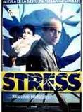Affiche du film Stress (1984) de Jean-Louis Bertuccelli. Voir Stress en streaming / torrent sur meilleurs-films.fr