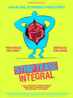 Affiche du film Striptease intégral (2025) de Clémentine Bisiaux & Jean Libon & Mathilde Blanc & Régine Dubois & Stéphanie De Smedt & Yves Hinant.