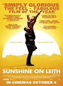 Affiche du film Sunshine on Leith (2013) de Dexter Fletcher. Voir Sunshine on Leith en streaming / torrent sur meilleurs-films.fr