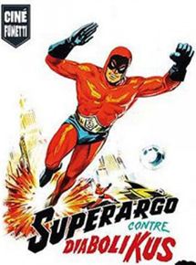 Affiche du film Superargo contre Diabolikus (1966) de Nick Nostro. Voir Superargo contre Diabolikus en streaming / torrent sur meilleurs-films.fr