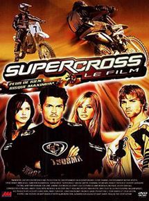 Affiche du film Supercross (2005) de Steve Boyum Affiche du film Supercross (2005) de Steve Boyum. Voir Supercross en streaming / torrent sur meilleurs-films.fr