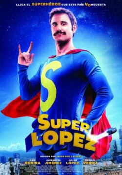 Affiche du film Superlópez (2018) de Javier Ruiz Caldera.