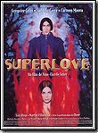 Affiche du film Superlove (1998) de Jean-Claude Janer. Voir Superlove en streaming / torrent sur meilleurs-films.fr