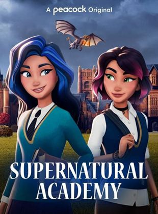 Affiche de la série Supernatural Academy (2022) de Gillian Horvath. Voir Supernatural Academy en streaming / torrent sur meilleurs-films.fr