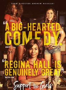 Affiche du film Support The Girls (2018) de Andrew Bujalski Affiche du film Support The Girls (2018) de Andrew Bujalski. Voir Support The Girls en streaming / torrent sur meilleurs-films.fr