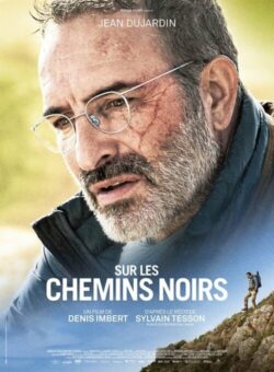 Affiche du film Sur les chemins noirs (2023) de Denis Imbert.