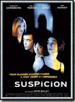 Affiche du film Suspicion (1999) de David Bailey Affiche du film Suspicion (1999) de David Bailey. Voir Suspicion en streaming / torrent sur meilleurs-films.fr