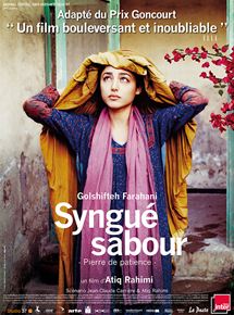 Affiche du film Syngué Sabour – Pierre de patience (2012) de Atiq Rahimi. Voir Syngué Sabour – Pierre de patience en streaming / torrent sur meilleurs-films.fr