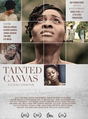 Affiche du film Tainted Canvas (2020) de Segilola Ogidan. Voir Tainted Canvas en streaming / torrent sur meilleurs-films.fr