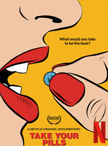 Affiche du film Take Your Pills : intelligence sur ordonnance (2018) de Alison Klayman. Voir Take Your Pills : intelligence sur ordonnance en streaming / torrent sur meilleurs-films.fr
