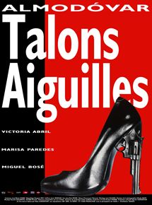 Affiche du film Talons Aiguilles (1991) de Pedro Almodóvar Affiche du film Talons Aiguilles (1991) de Pedro Almodóvar. Voir Talons Aiguilles en streaming / torrent sur meilleurs-films.fr