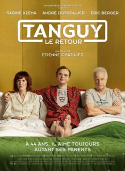 Affiche du film Tanguy, le retour (2019) de Étienne Chatiliez.