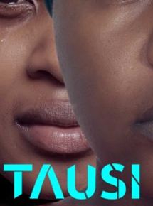 Affiche du film Tausi (2019) de Takura Maurayi. Voir Tausi en streaming / torrent sur meilleurs-films.fr