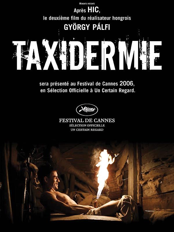 Affiche du film Taxidermie (2003) de György Pálfi. Voir Taxidermie en streaming / torrent sur meilleurs-films.fr