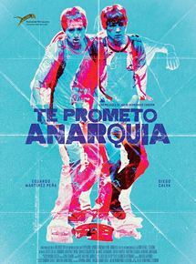 Affiche du film Te Prometo Anarquía (2015) de Julio Hernández Cordón. Voir Te Prometo Anarquía en streaming / torrent sur meilleurs-films.fr