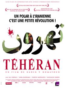Affiche du film Téhéran (2009) de Nader T. Homayoun. Voir Téhéran en streaming / torrent sur meilleurs-films.fr