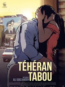 Affiche du film Téhéran Tabou (2017) de Ali Soozandeh. Voir Téhéran Tabou en streaming / torrent sur meilleurs-films.fr
