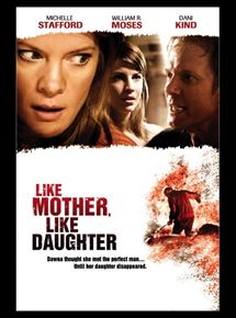 Affiche du film Telle mère… telle fille ! (2007) de Robert Malenfant. Voir Telle mère… telle fille ! en streaming / torrent sur meilleurs-films.fr