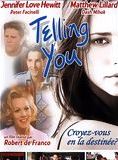 Affiche du film Telling You (1998) de Robert DeFranco. Voir Telling You en streaming / torrent sur meilleurs-films.fr