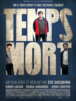 Affiche du film Temps Mort (2023) de Eve Duchemin.
