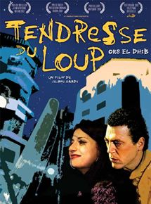 Affiche du film Tendresse du loup (2006) de Jilani Saadi Affiche du film Tendresse du loup (2006) de Jilani Saadi. Voir Tendresse du loup en streaming / torrent sur meilleurs-films.fr