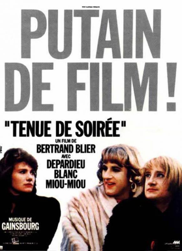 Affiche du film Tenue de soirée (1986) de Bertrand Blier Affiche du film Tenue de soirée (1986) de Bertrand Blier. Voir Tenue de soirée en streaming / torrent sur meilleurs-films.fr