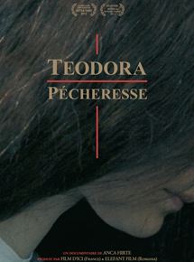 Affiche du film Teodora pécheresse (2011) de Anca Hirte. Voir Teodora pécheresse en streaming / torrent sur meilleurs-films.fr