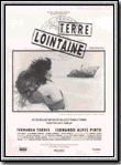 Affiche du film Terre lointaine (1995) de Walter Salles,Daniela Thomas, Affiche du film Terre lointaine (1995) de Walter Salles,Daniela Thomas,. Voir Terre lointaine en streaming / torrent sur meilleurs-films.fr