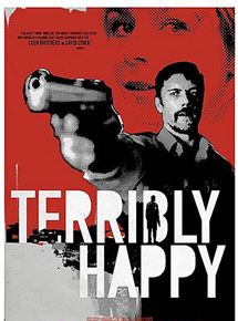 Affiche du film Terriblement heureux – Free to leave – Terribly happy (2008) de Henrik Ruben Genz. Voir Terriblement heureux – Free to leave – Terribly happy en streaming / torrent sur meilleurs-films.fr