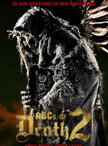 Affiche du film The ABCs of Death 2 (2013) de Aharon Keshales. Voir The ABCs of Death 2 en streaming / torrent sur meilleurs-films.fr
