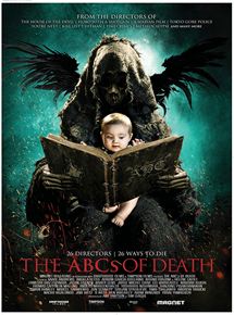 Affiche du film The ABCs of Death (2012) de Bruno Forzani,Hélène Cattet,Kaare Andrews. Voir The ABCs of Death en streaming / torrent sur meilleurs-films.fr