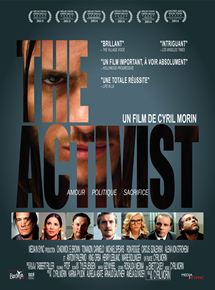 Affiche du film The Activist (2014) de Cyril Morin. Voir The Activist en streaming / torrent sur meilleurs-films.fr