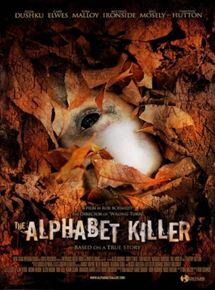 Affiche du film The Alphabet Killer (2008) de Rob Schmidt. Voir The Alphabet Killer en streaming / torrent sur meilleurs-films.fr