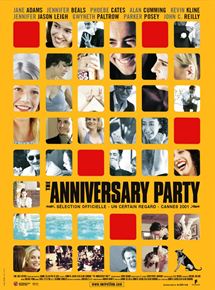 Affiche du film The Anniversary Party (2000) de Jennifer Jason Leigh,Alan Cumming,. Voir The Anniversary Party en streaming / torrent sur meilleurs-films.fr