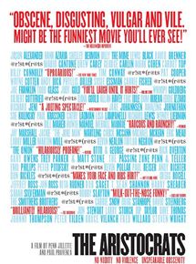 Affiche du film The Aristocrats (2005) de Paul Provenza. Voir The Aristocrats en streaming / torrent sur meilleurs-films.fr