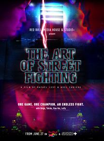 Affiche du film The Art of Street Fighting (2017) de Rafael Levy. Voir The Art of Street Fighting en streaming / torrent sur meilleurs-films.fr