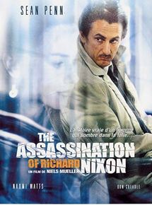 Affiche du film The Assassination of Richard Nixon (2004) de Niels Mueller. Voir The Assassination of Richard Nixon en streaming / torrent sur meilleurs-films.fr