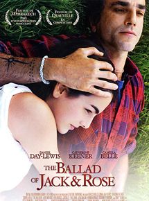 Affiche du film The Ballad of Jack and Rose (2005) de Rebecca Miller. Voir The Ballad of Jack and Rose en streaming / torrent sur meilleurs-films.fr