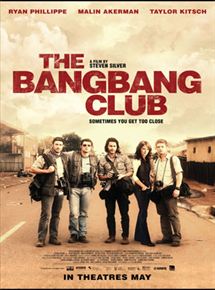 Affiche du film The Bang Bang Club (2010) de Steven Silver. Voir The Bang Bang Club en streaming / torrent sur meilleurs-films.fr