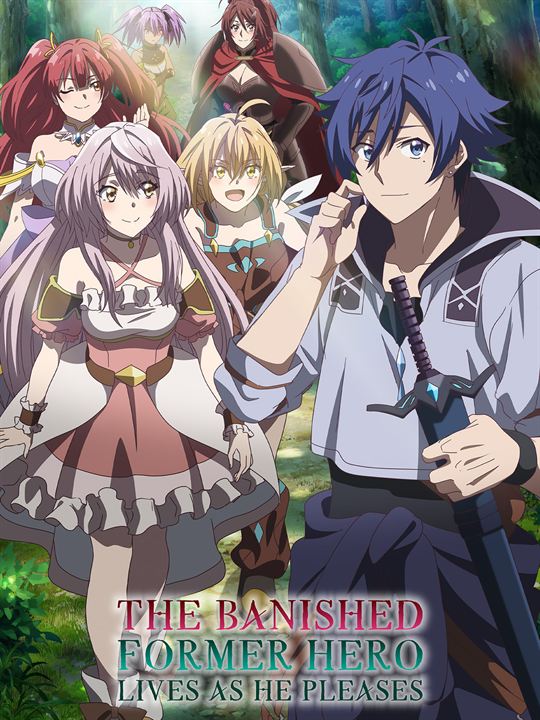 Affiche de la série The Banished Former Hero Lives as He Pleases (2024) de . Voir The Banished Former Hero Lives as He Pleases en streaming / torrent sur meilleurs-films.fr