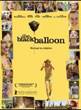Affiche du film The Black Balloon (2007) de Elissa Down Affiche du film The Black Balloon (2007) de Elissa Down. Voir The Black Balloon en streaming / torrent sur meilleurs-films.fr