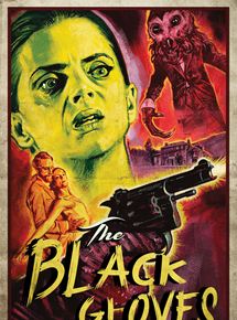 Affiche du film The Black Gloves (2017) de Lawrie Brewster. Voir The Black Gloves en streaming / torrent sur meilleurs-films.fr