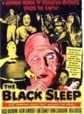 Affiche du film The Black Sleep (1956) de Reginald Le Borg Affiche du film The Black Sleep (1956) de Reginald Le Borg. Voir The Black Sleep en streaming / torrent sur meilleurs-films.fr